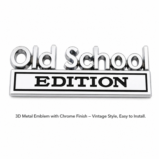 Old School Edition Metal Car Emblem, Vintage Style Badge Sticker, 3D Chrome Auto Decal for Truck SUV Fender Trunk Door, Retro Car Accessory Gift