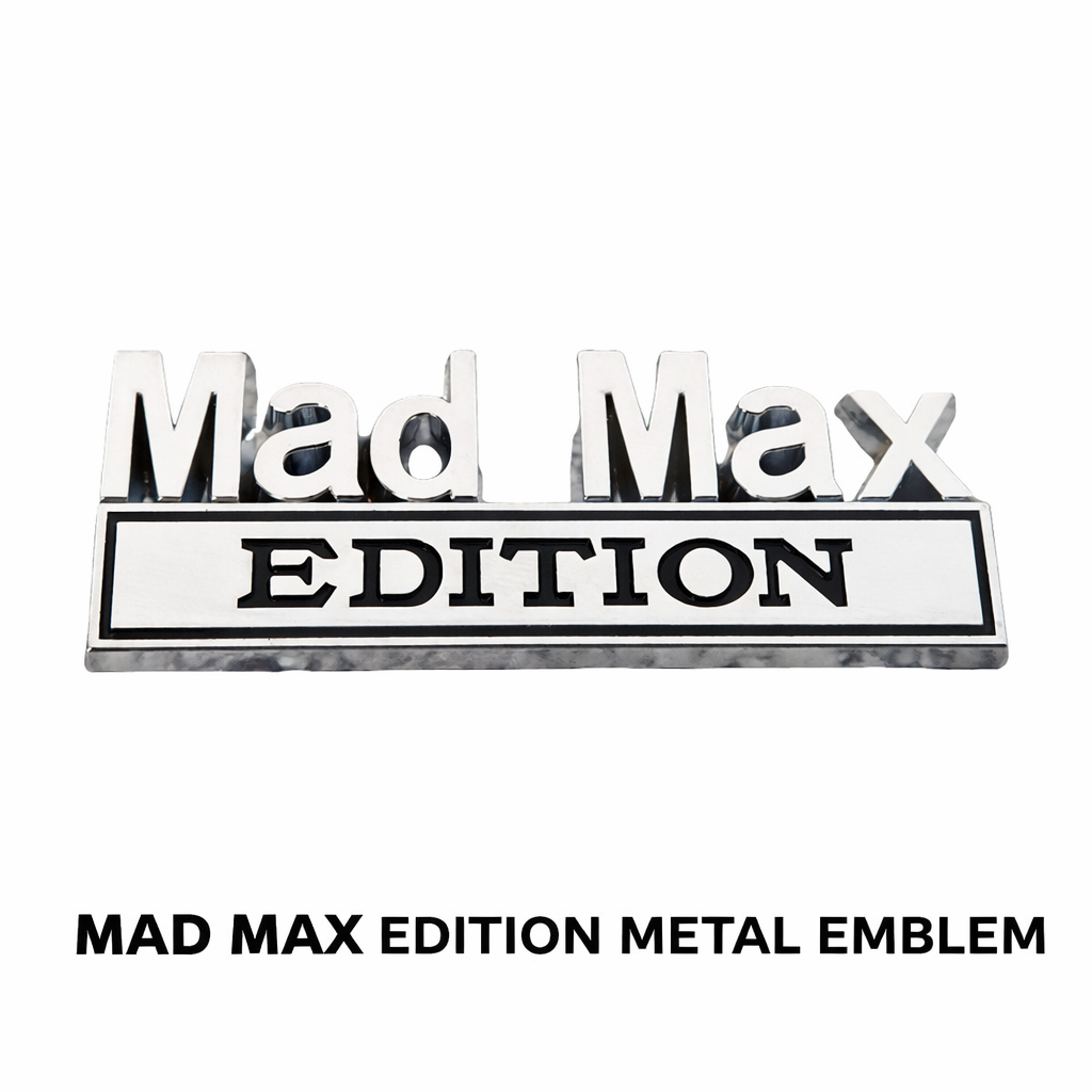 MAD MAX Edition 3D Metal Car Emblem – Premium Badge Decal for Truck SUV Fender Tailgate